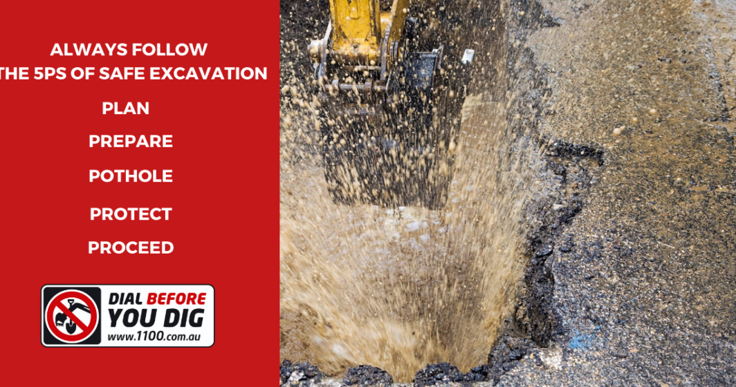 Stay safe and follow the 5 P’s of Safe Excavation