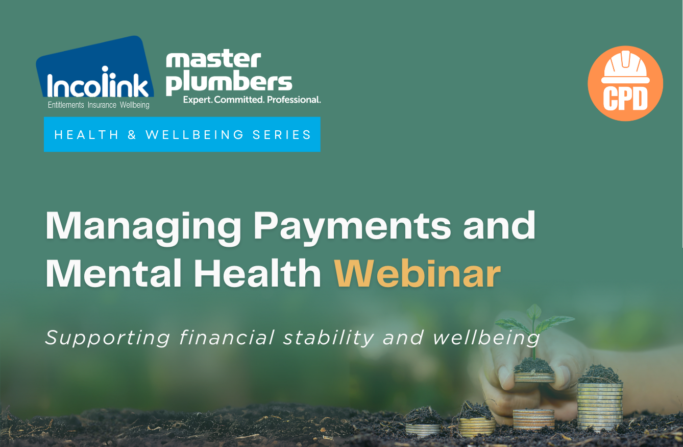 Incolink Webinar: Managing payments & mental health